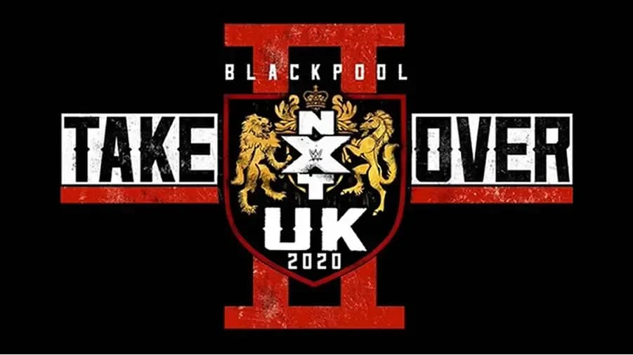 NXT UK Takeover Blackpool II