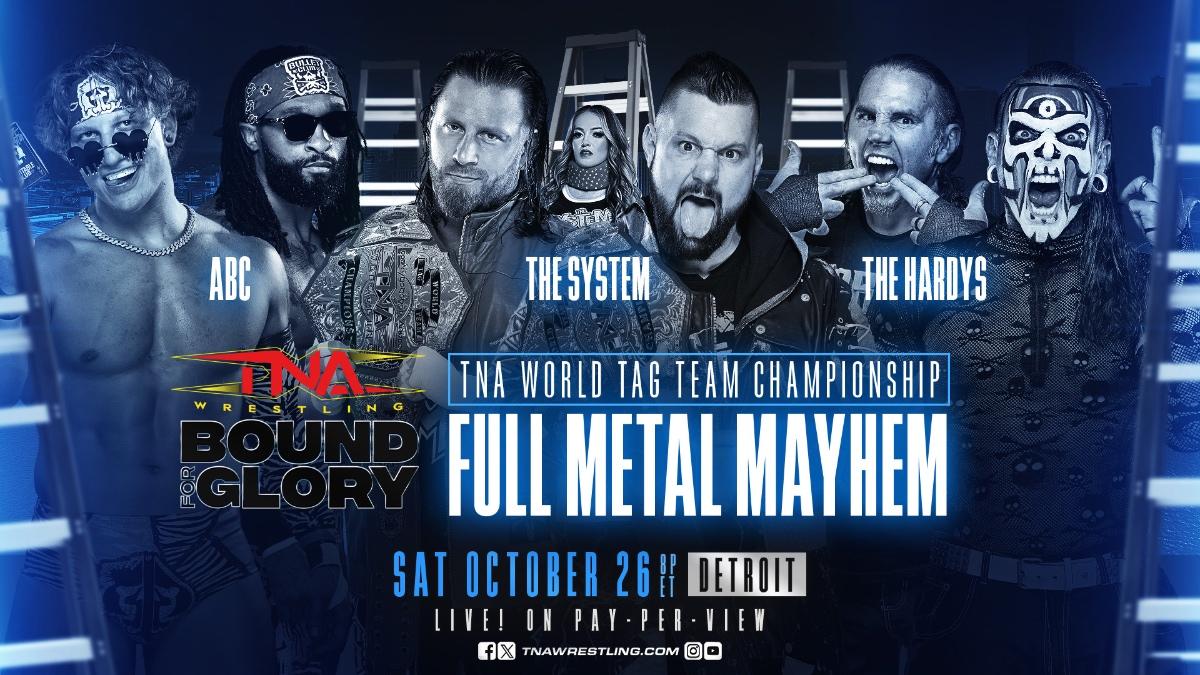 Full Metal Mayhem graphic featuring ABC, The System, and The Hardy's for TNA Bound For Glory 2024