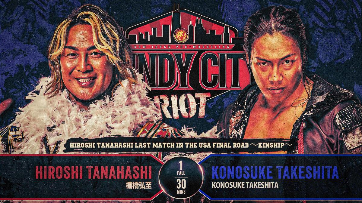 Match graphic for Hiroshi Tanahashi vs. Konosuke Takeshita at NJPW Windy City Riot