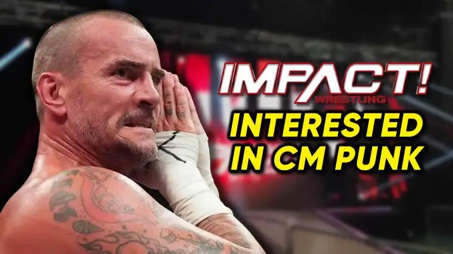 IMPACT interested in CM Punk.jpg