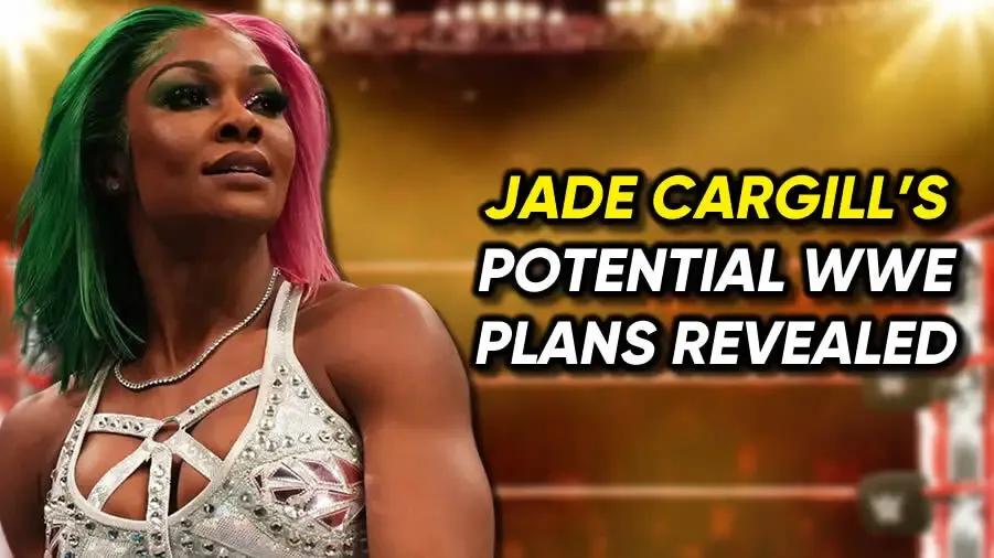 Jade Cargill potential WWE plans.jpg