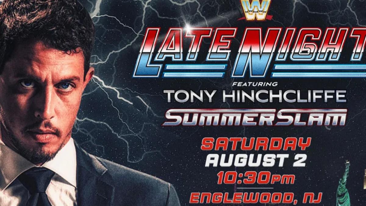 promotional material for WWE Late Night hosted by Tony Hinchcliffe