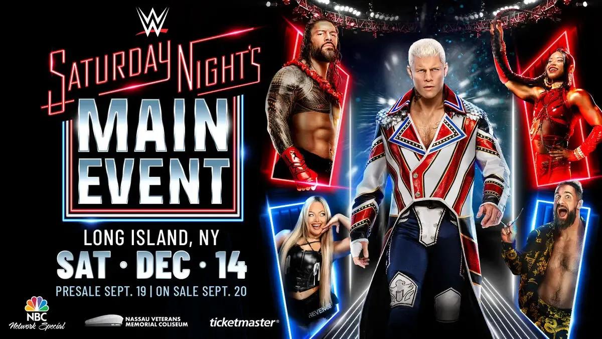 Poster for Saturday Night's Main Event on December 14, 2024. Wrestlers featured include Cody Rhodes, Roman Reigns and Liv Morgan. 